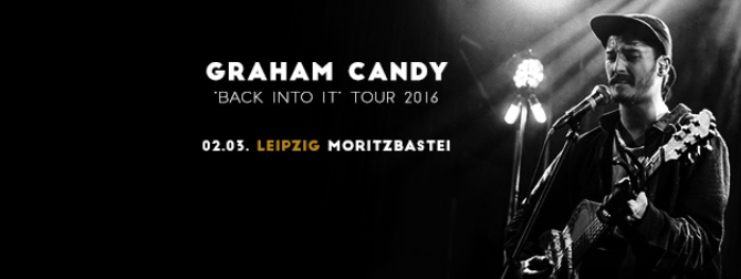 Graham Candy - Back into it Tour 2016 - Leipzig