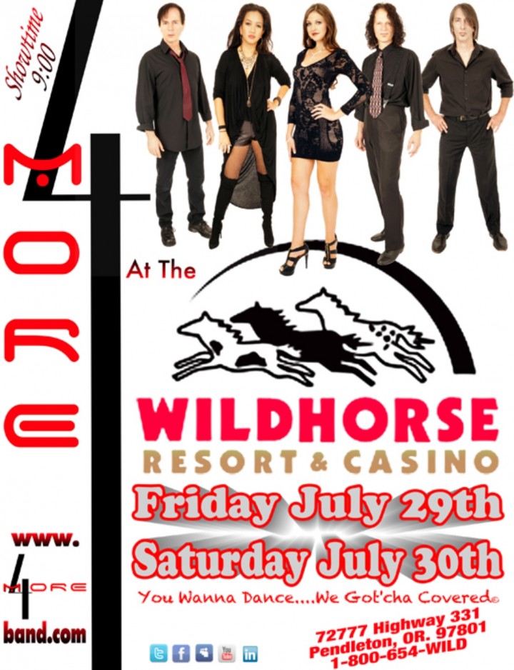 4MORE! at the Wildhorse Resort & Casino!