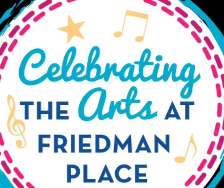 Celebrating the Arts at Friedman Place 