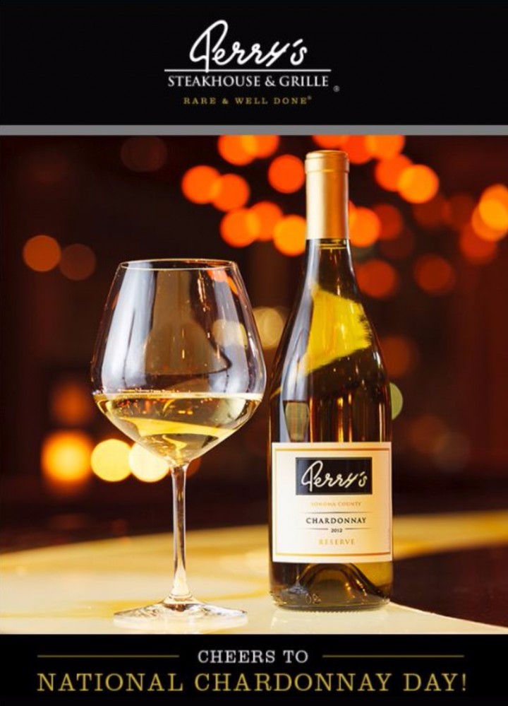 Toast to National Chardonnay Day this Friday at Perry’s Steakhouse & Grille in Oak Brook