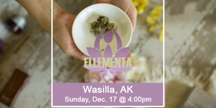 Ellementa Wasilla: Cannabis for Comfort and Joy