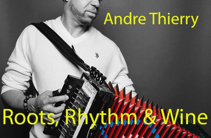 Roots, Rhythm & Wine ~ Andre Thierry
