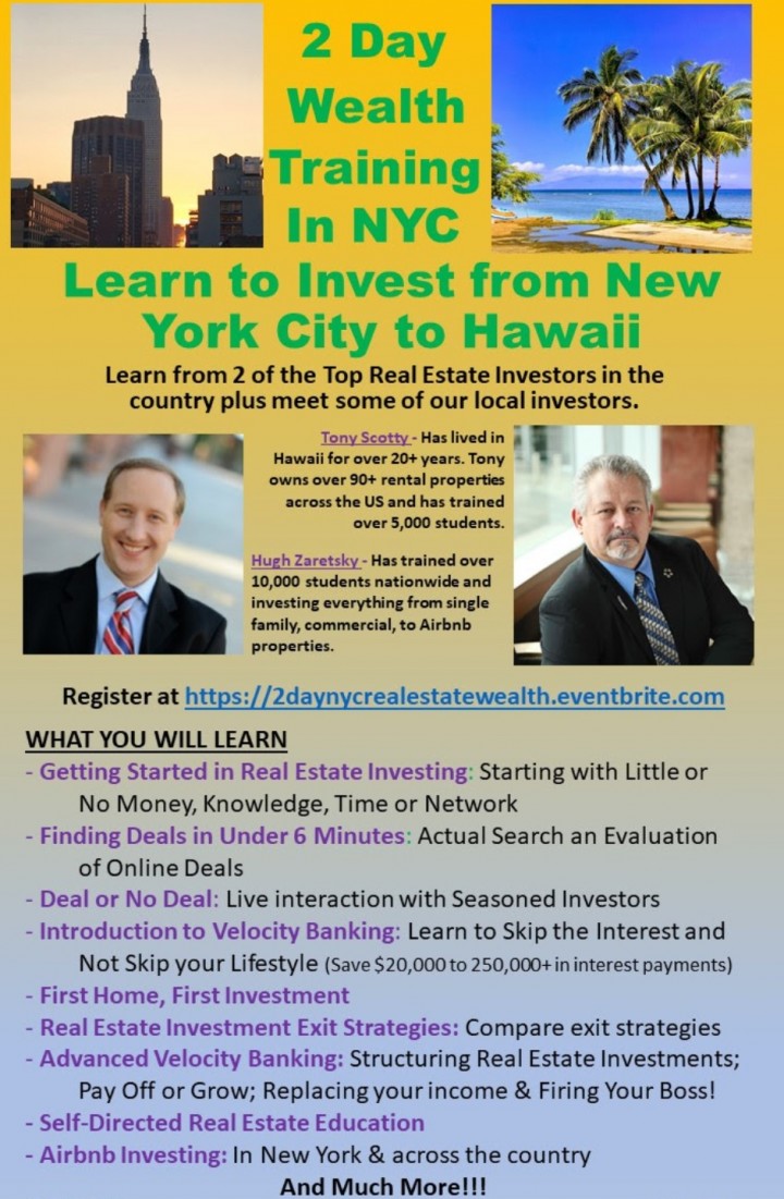 2 Day Wealth Building Event and Learn How to Invest in Real Estate from NYC to Hawaii