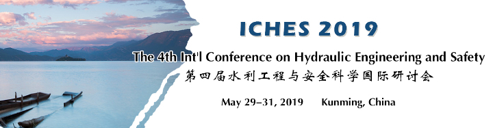 The 4th Int'l Conference on Hydraulic Engineering and Safety (ICHES 2019)