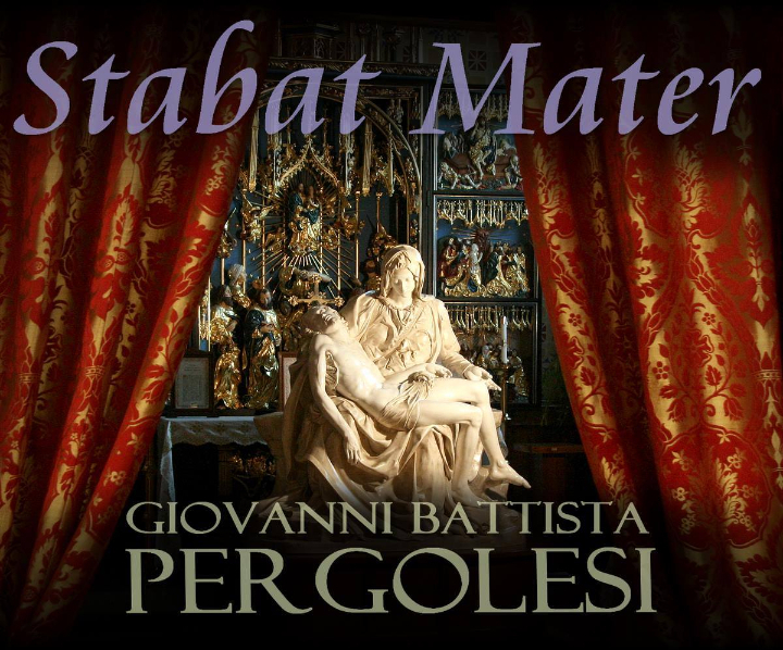 Pergolesi’s “Stabat Mater” 