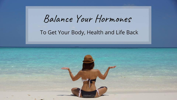Balance Your Hormones - Local Workshop