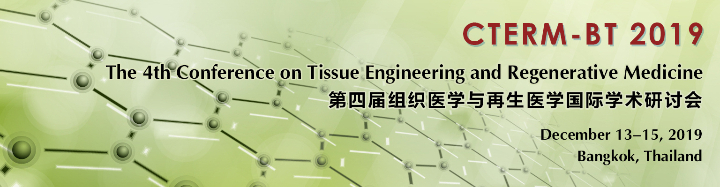 The 4th Conference on Tissue Engineering and Regenerative Medicine (CTERM-BT 2019)
