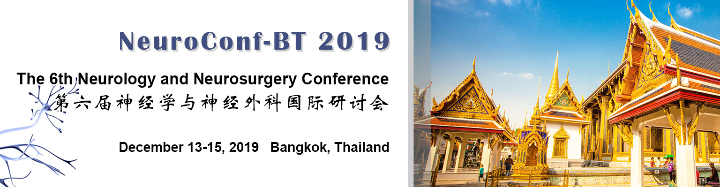 The 6th Neurology and Neurosurgery Conference (NeuroConf-BT 2019)