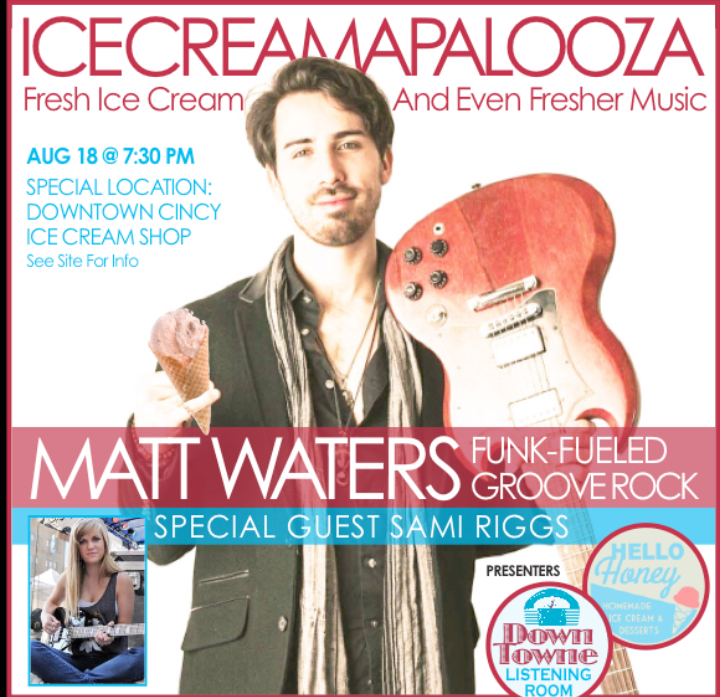ICECREAMAPALOOZA! Matt Waters w/ Sami Riggs