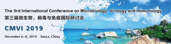 The 3rd International Conference on Microbiology, Virology and Immunology (CMVI 2019)
