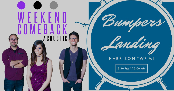 Weekend ComeBack Acoustic at Bumpers Landing!