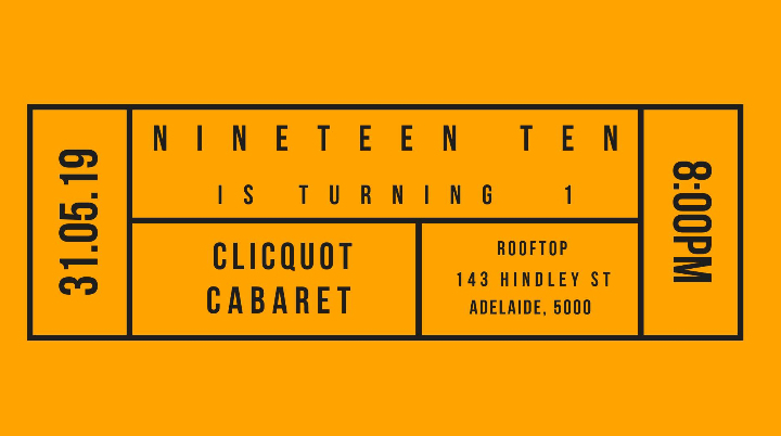 Clicquot Cabaret - Nineteen Ten's First Birthday