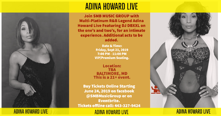 Adina Howard Live In MD Ft DBXXL, The Benn Experience Tribute to Mint Condition & More