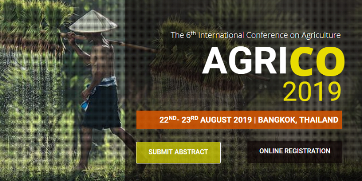 The 6th International Conference on Agriculture 2019
