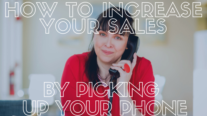 Free workshop: Increase Your Sales by Picking up Your Phone