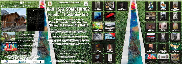 1° Mini Biennale Dolomiti “Can I Say Something”