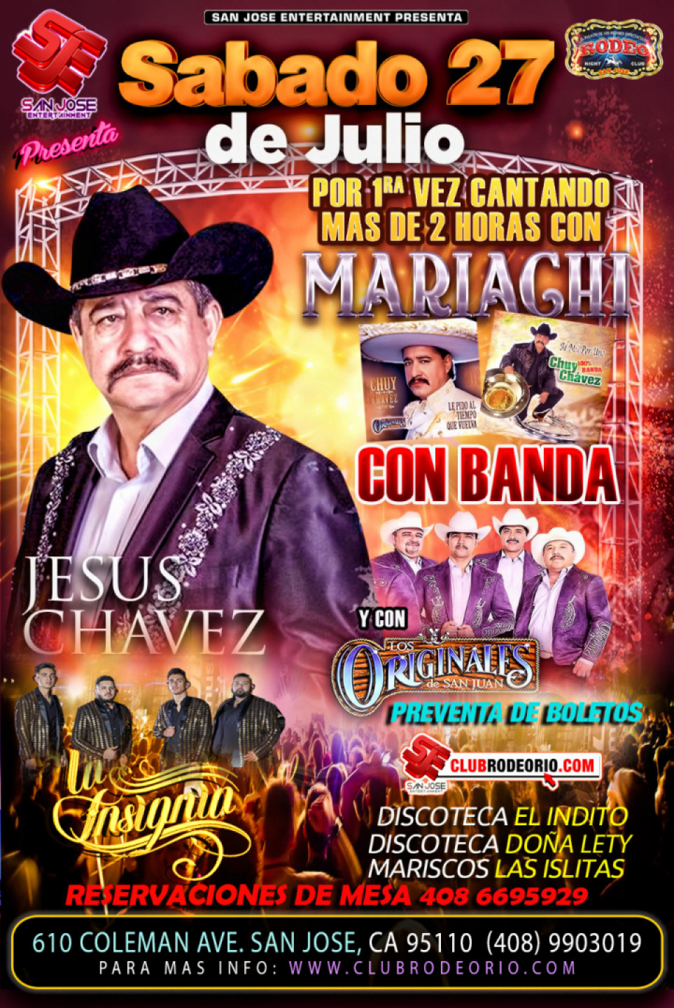 Chuy Chavez Con Banda,Mariachi y Los Originales de San Juan,Sabado 27 de Julio,Club Rodeo de San Jose