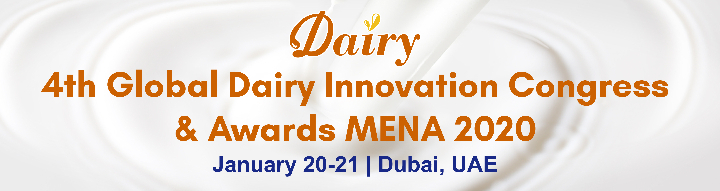 4th Global Dairy Innovation Congress & Awards MENA 2020