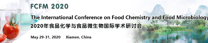 International Conference on Food Chemistry and Food Microbiology (FCFM 2020)